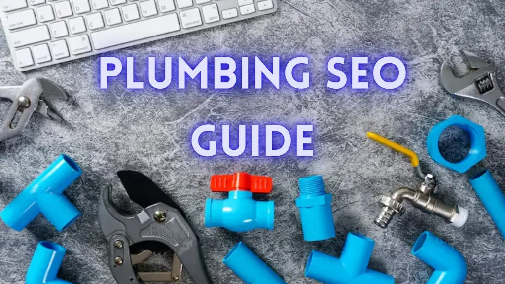 Plumbing SEO Guide