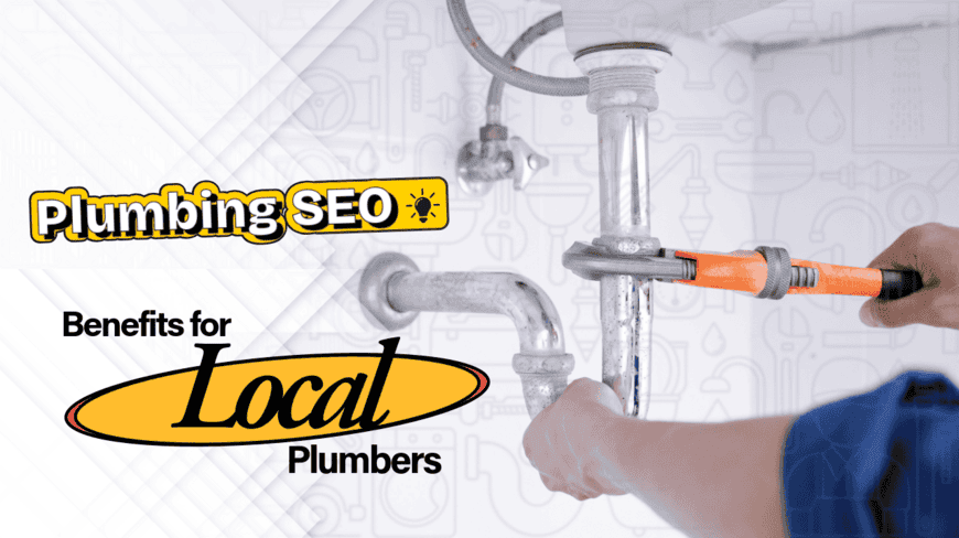 Plumbing SEO Benefits for Business Growth
